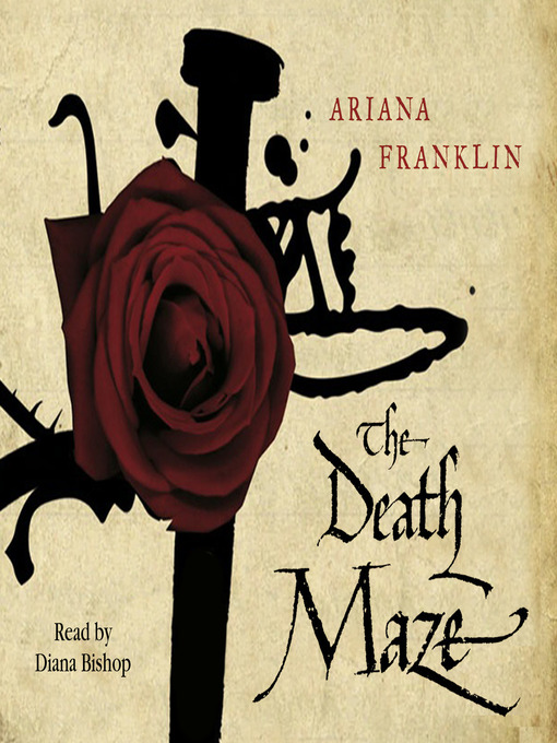 Title details for The Death Maze by Ariana Franklin - Available